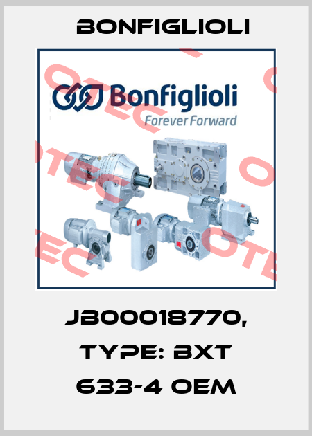 JB00018770, Type: BXT 633-4 OEM Bonfiglioli