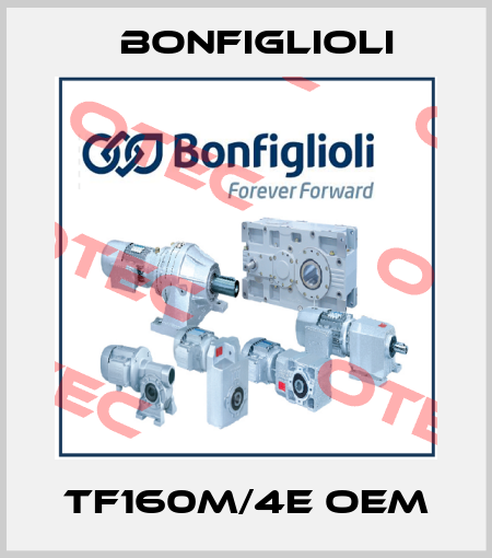 TF160M/4E OEM Bonfiglioli