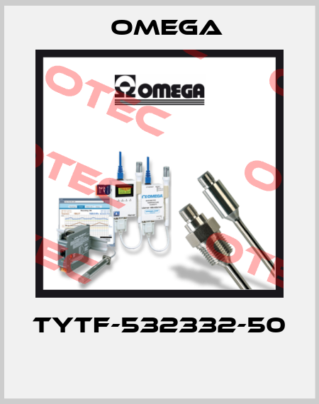 TYTF-532332-50  Omega