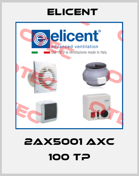 2AX5001 AXC 100 TP Elicent