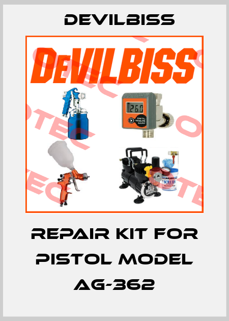 Repair Kit FOR Pistol Model AG-362 Devilbiss