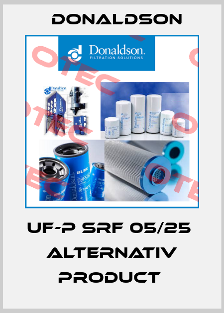 UF-P SRF 05/25   ALTERNATIV PRODUCT  Donaldson