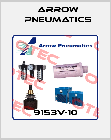 9153V-10 Arrow Pneumatics