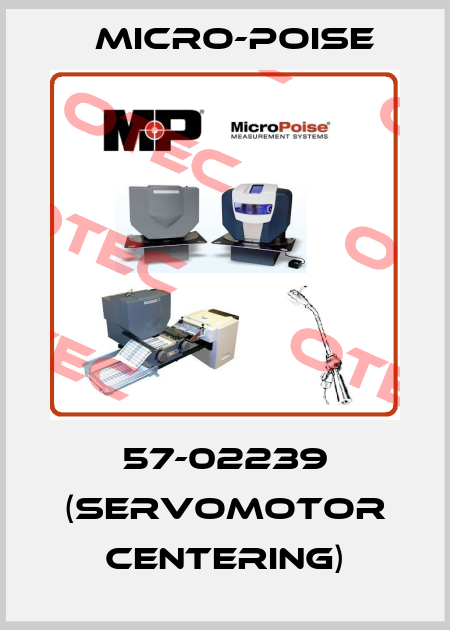 57-02239 (SERVOMOTOR CENTERING) Micro-Poise