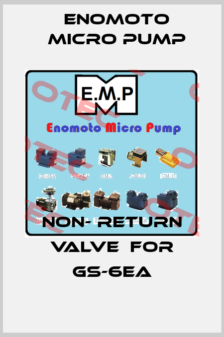 Non- Return Valve  for GS-6EA Enomoto Micro Pump