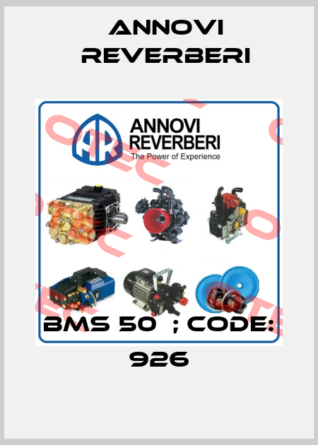 BMS 50  ; code: 926 Annovi Reverberi