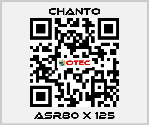 ASR80 X 125 CHANTO