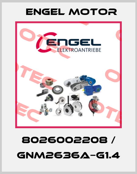 8026002208 / GNM2636A−G1.4 Engel Motor