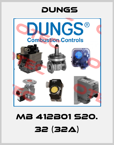 MB 412B01 S20. 32 (32A) Dungs