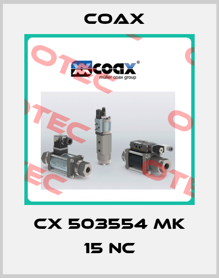 CX 503554 MK 15 NC Coax