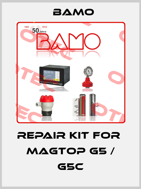 repair kit for  MAGTOP G5 / G5C Bamo