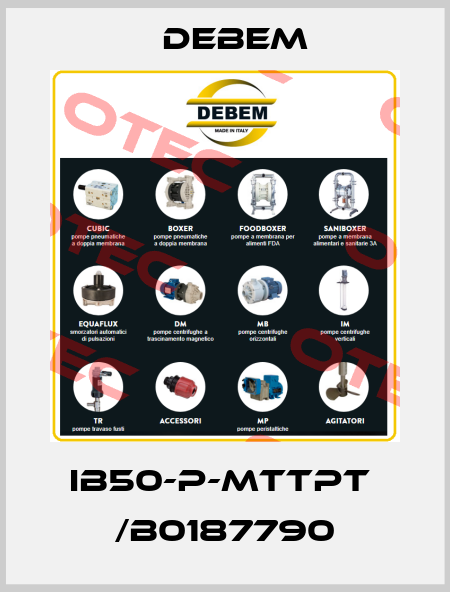 IB50-P-MTTPT  /B0187790 Debem