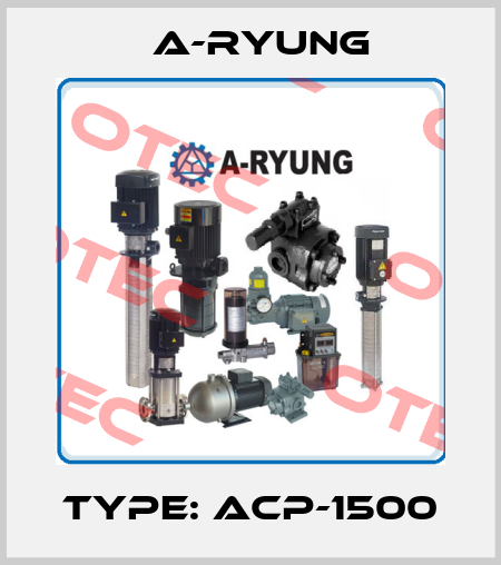 Type: ACP-1500 A-Ryung