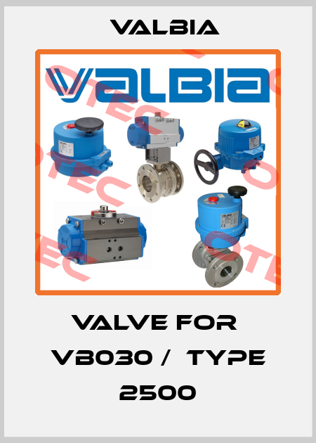 valve for  VB030 /  Type 2500 Valbia