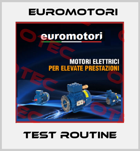 TEST ROUTINE Euromotori