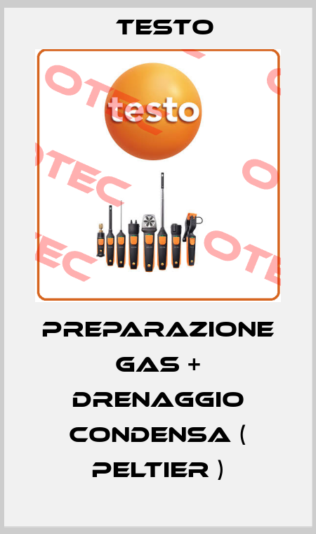 Preparazione gas + drenaggio condensa ( peltier ) Testo
