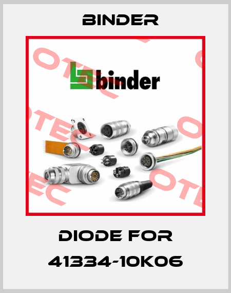 diode for 41334-10K06 Binder