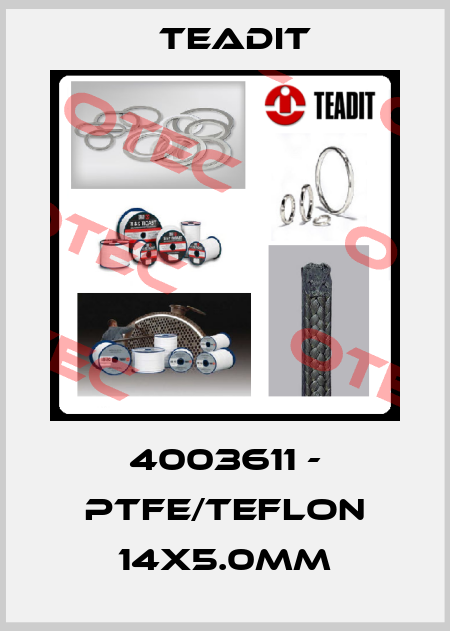 4003611 - PTFE/Teflon 14x5.0mm Teadit