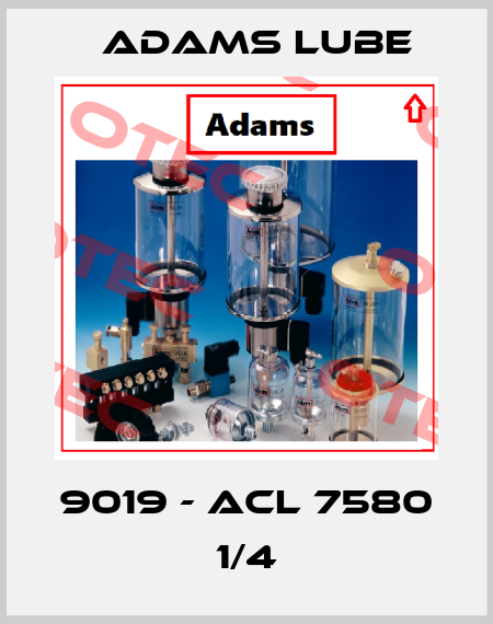 9019 - ACL 7580 1/4 Adams Lube