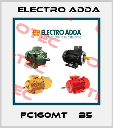 FC160MT    B5 Electro Adda