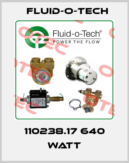 110238.17 640 Watt Fluid-O-Tech