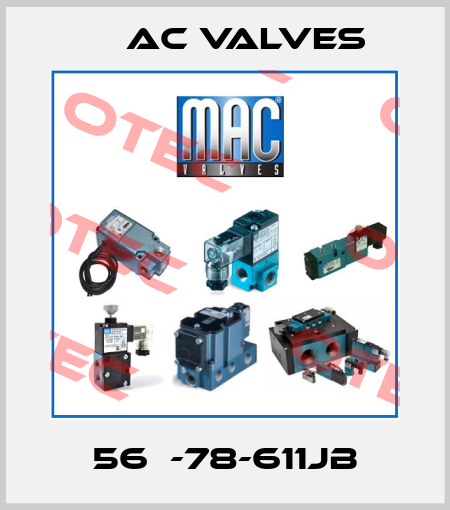 56С-78-611JB МAC Valves