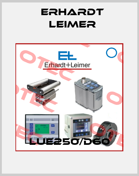 LUE250/D60 Erhardt Leimer