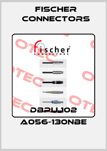 DBPU 102 A056-130NBE Fischer Connectors