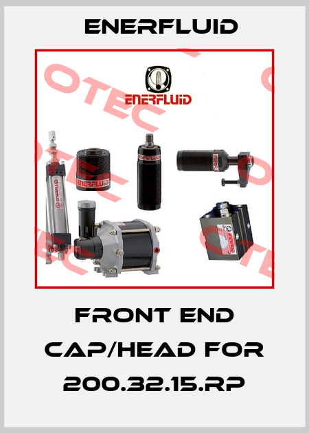 Front End Cap/Head for 200.32.15.RP Enerfluid