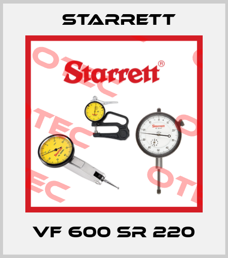 VF 600 SR 220 Starrett