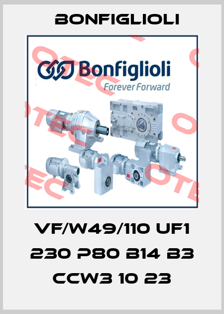 VF/W49/110 UF1 230 P80 B14 B3 CCW3 10 23 Bonfiglioli