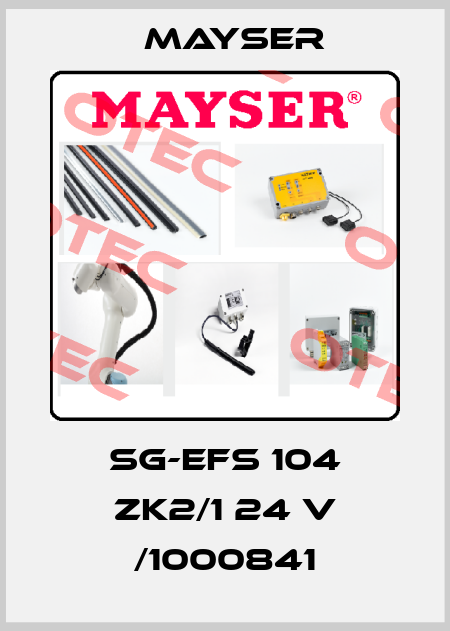 SG-EFS 104 ZK2/1 24 V /1000841 Mayser