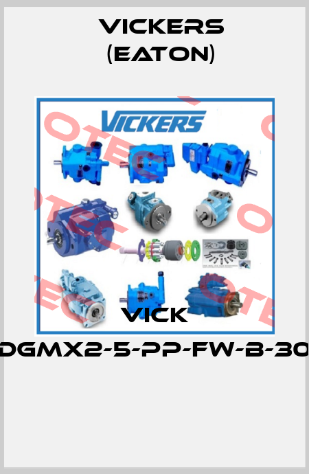 VICK DGMX2-5-PP-FW-B-30  Vickers (Eaton)