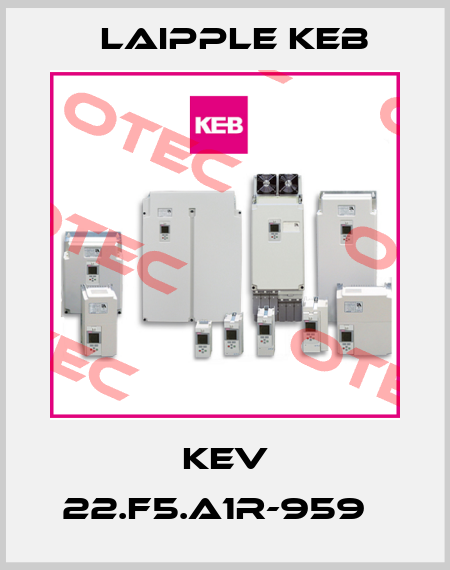 KEV 22.F5.A1R-959А LAIPPLE KEB