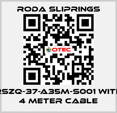 RSZQ-37-A35M-S001 with 4 meter cable Roda Sliprings