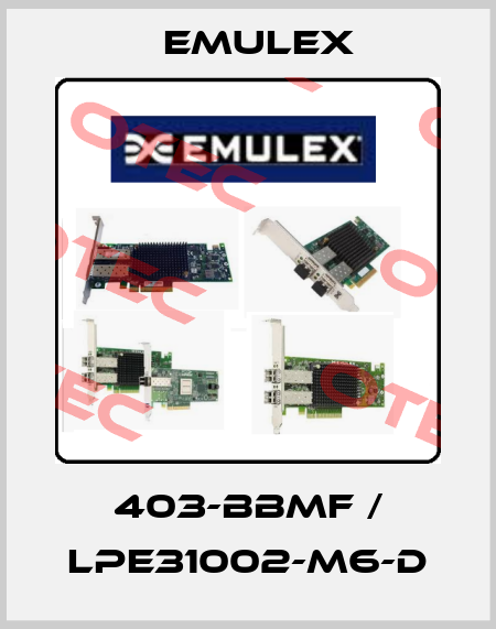 403-BBMF / LPe31002-M6-D Emulex