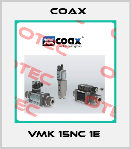 VMK 15NC 1E  Coax