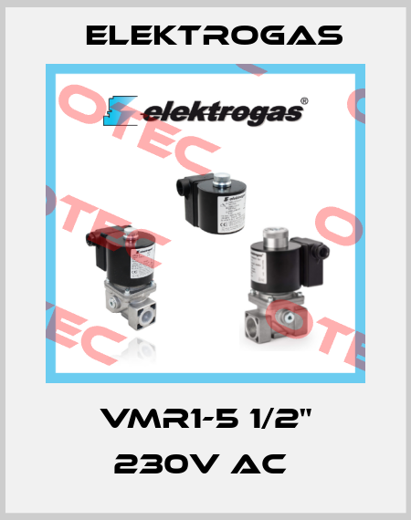 VMR1-5 1/2" 230V AC  Elektrogas