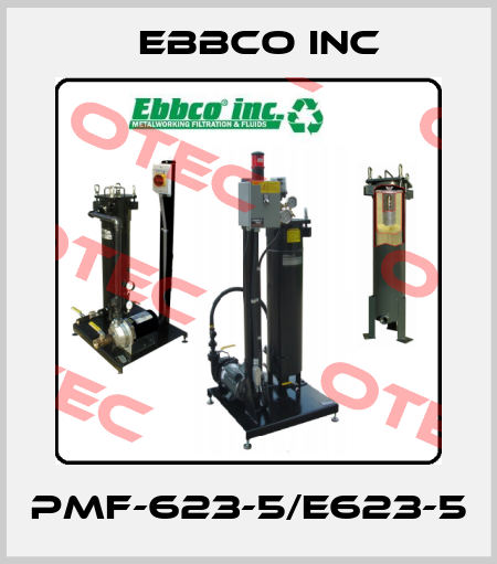 PMF-623-5/E623-5 EBBCO Inc