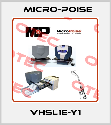 VHSL1E-Y1 Micro-Poise