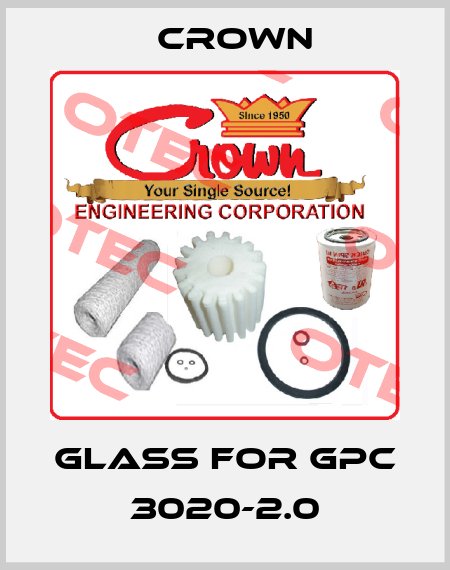 glass for GPC 3020-2.0 Crown