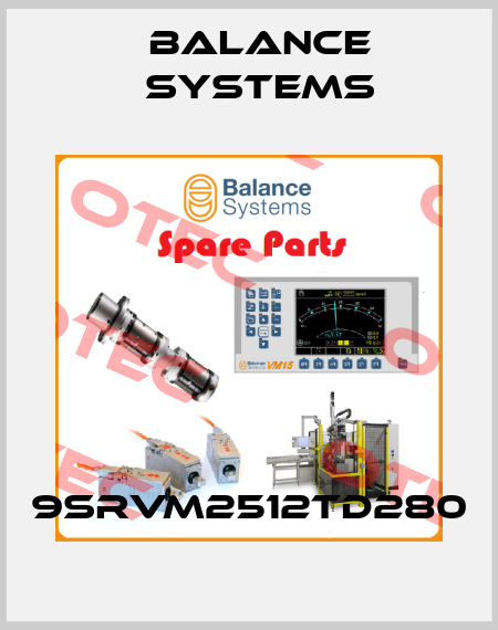 9SRVM2512TD280 Balance Systems
