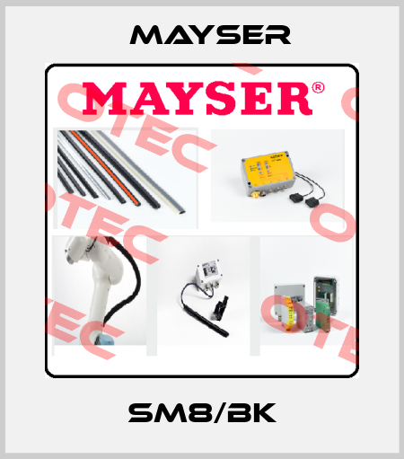 SM8/BK Mayser