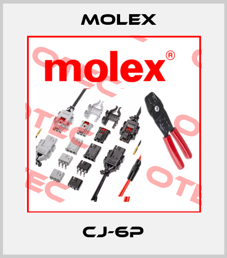 CJ-6P Molex