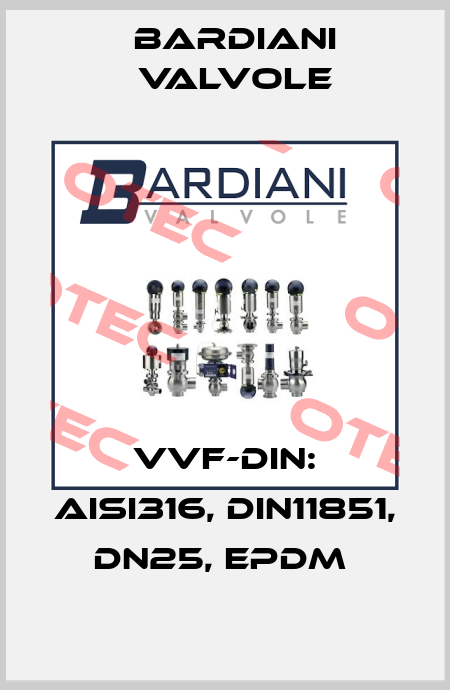 VVF-DIN: AISI316, DIN11851, DN25, EPDM  Bardiani Valvole