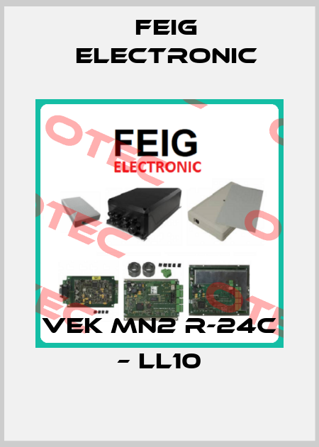VEK MN2 R-24C – LL10 FEIG ELECTRONIC
