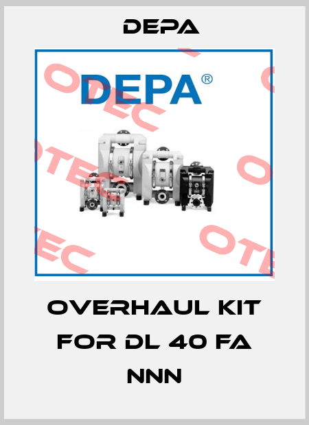 overhaul kit for DL 40 FA NNN Depa