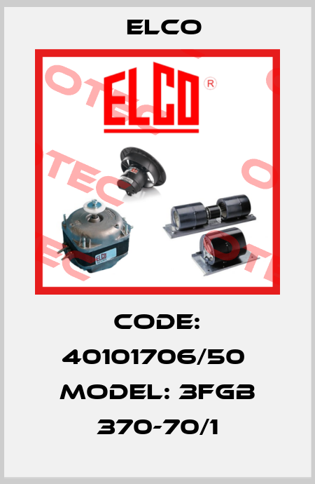 Code: 40101706/50  Model: 3FGB 370-70/1 Elco