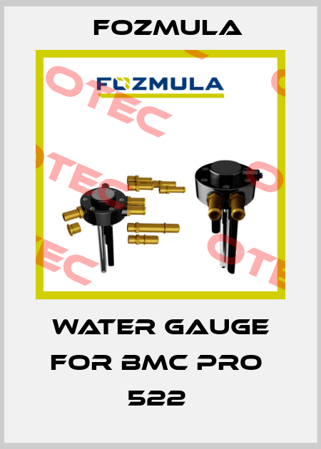 WATER GAUGE FOR BMC PRO  522  Fozmula