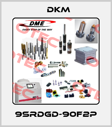 9SRDGD-90F2P Dkm